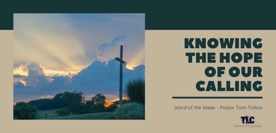 Knowing the Hope of our Calling